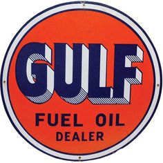 an orange gulf oil sign with the word gulf on it's bottom and blue lettering