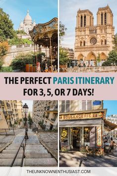 the perfect paris itinerary for 3, 5, or 7 days with text overlay