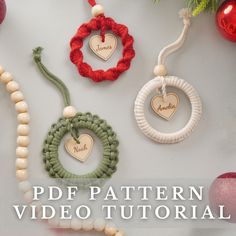 some ornaments are hanging on the wall with text overlaying them that reads, free pattern video tutor