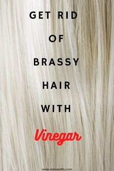 How To Get Rid Of Brassy Hair With Vinegar. Here you will find tips to use vinegar to fix brassy hair. #brassy brunette hair #brassy blonde hair #brassy hair #fix brassy hair #toning brassy hair Toning Brassy Hair, Brassy Brunette, Hair Toning, Brassy Blonde Hair, Vibrant Hair Color, Wine Hair Color, Color Correction Hair, Silver Haired Beauties, Brassy Hair