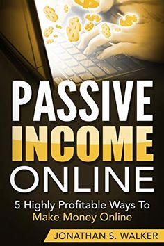 the cover of passive income online, which includes money coming out of a laptop screen