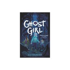 the cover to ghost girl by ali maquinnco