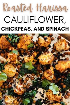 roasted cauliflower, chickpeas and spinach on a plate with text overlay