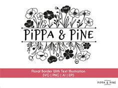 the logo for pippa & pine floral border with text in black and pink on a white background