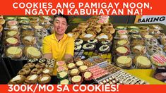 a man standing in front of a display of cookies and pastries with the caption cookie's ang paigay noon, ngay kabuhayanan na