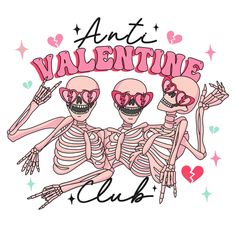 two skeletons with hearts and the words anti valentine club on it's chest, in front of a pink background