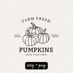 the farm fresh pumpkins pick your own logo is shown on a white background with black dots