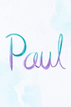 the word paul written in purple ink on a white paper with blue and green watercolors