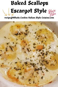 baked scallops and escarot style soup in a white bowl with text overlay