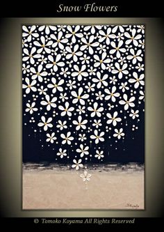 an abstract painting with white flowers on black and brown background, the words snow flowers above it