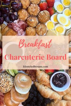 the breakfast charcuterie board is full of fresh fruits and pastries