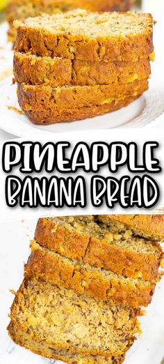 three slices of pineapple banana bread stacked on top of each other with the text overlay