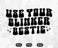 use your bloker bestie svg file