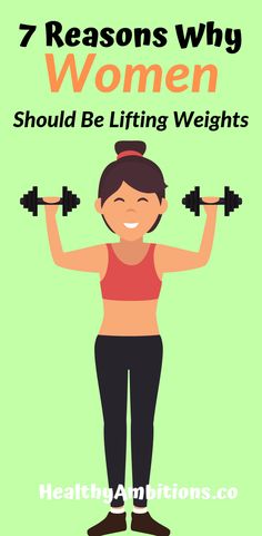 a woman holding two dumbs with the words 7 reasons why women should be lifting weights