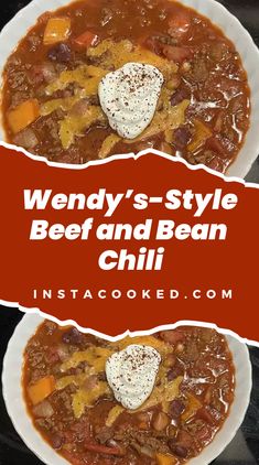 two bowls of beef and bean chili with the words wendy's style beef and bean chili