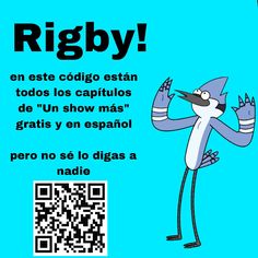 a cartoon character is standing in front of a qr code with the words rigby