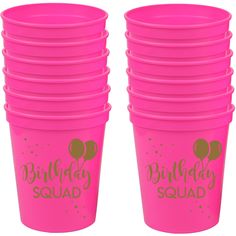 pink party cups with balloons and the words birthday squad on them