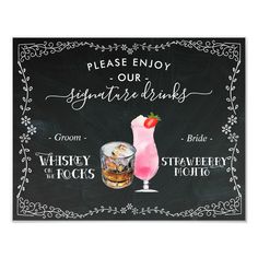 a sign that says, please enjoy our signature drinks with two glasses and a strawberry on the