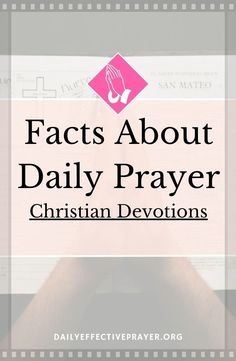 the words, fact about daily prayer and christian devotions