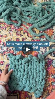 someone's hand holding up a crochet blanket on the floor with text that reads, let's make a chunk blanket part 3