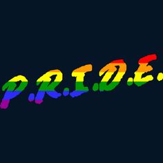 the word pride painted in rainbow colors on a black background