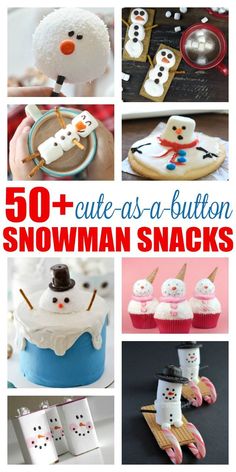 some snowman snacks are shown with the words 50 + cute - as - a - button