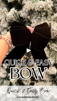 the bow is being held by someone's hand with text that reads quick and easy bow