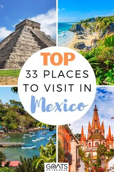 the top three places to visit in mexico