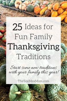 pumpkins and gourds with text overlay that reads 25 ideas for fun family thanksgiving