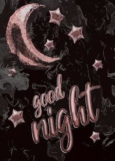 the words good night written in pink on a black background with stars and crescents