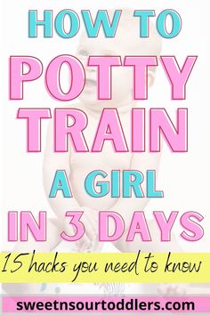 the best tips to potty train a girl in 3 days with text overlay