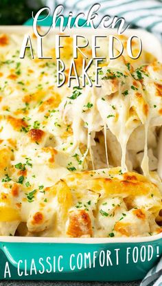 chicken alfredo bake in a blue casserole dish with text overlay that reads, a classic comfort food