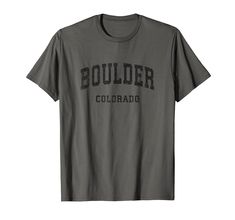 PRICES MAY VARY. Solid colors: 100% Cotton; Heather Grey: 90% Cotton, 10% Polyester; All Other Heathers: 50% Cotton, 50% Polyester Imported Pull On closure Machine Wash Unique Boulder Colorado shirt features original classic distressed athletic sports design in black print & great apparel to show your hometown patriotic pride. Perfect gifts for those who love it's charm & proud to be from Boulder CO Vintage Boulder Colorado shirt with cool old school sports logo makes a great vacation travel sou Colorado Shirt, Orange California, California Shirt, Boulder Colorado, Athletic Sports, School Sports, Vacation Travel, Retro Tshirt, Sports Design