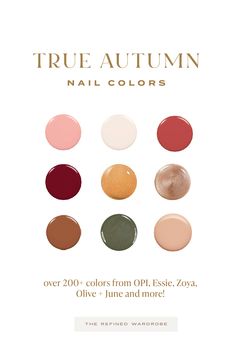 200+ Best Nail Polish Colors For True/Warm Autumns: Shades From Essie, OPI, Olive + June, Zoya and More! Autumn Nail Color Palette, Hoc Autumn Nails, True Autumn Nail Color Palette, Autumn Palette Nails, Autumn Color Palette Nail Polish, Warm Autumn Nail Polish, Soft Autumn Nails Color Palettes, Warm Autumn Color Palette Nails, True Autumn Nail Color