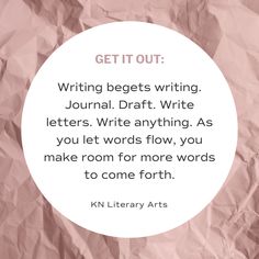 a quote from kn library arts about writing letters, draft, and other things to write