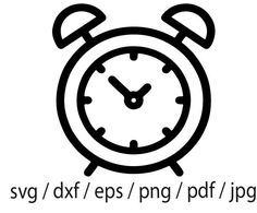 an alarm clock with the words svg / dxf / epss / png / pat / jp