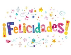 the word felicides written in colorful letters surrounded by flowers and stars