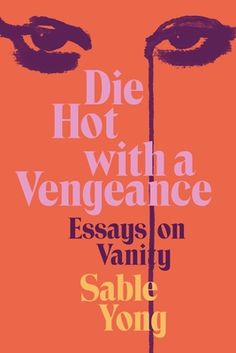 the cover of die hot with a vengeancee by sabie yong