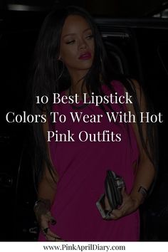 Discover the best lipstick shades to complement your hot pink ensemble and create a chic, flawless look with my latest lipstick tips and tricks blog post. From hot pink lipsticks to nude lipsticks, these chic lipstick shades for hot pink outfits will enhance your style and give you a polished finish. Click the link to read more today! Hot Pink Outfits, Best Lipstick Shades, Fuchsia Outfit, Lipstick Tips, Hot Pink Outfit, Best Lipstick Color