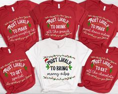 Get Ready to Sleigh the Holiday Season with Our Hilarious Group Christmas Theme Shirts!  Looking for the perfect way to spread laughter and festive cheer this holiday season? Look no further! Our group Christmas theme shirts are here to make your family gatherings, office parties, and friend get-togethers extra jolly. These funny tee shirts feature witty statements like "most likely" followed by whimsical holiday-themed phrases. From "most likely to bring the figgy pudding" to "most likely to be Funny Christmas Holiday Tops, Most Likely Christmas Shirts, Group Christmas Shirts, Custom Christmas Shirts, Figgy Pudding, 100 Quotes, Entertaining Quotes, Funny Family, Funny Tee Shirts