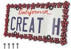 a license plate with screws attached to it that says, california creat h