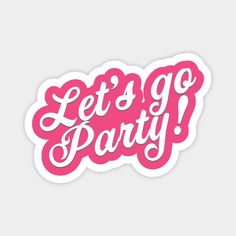 pink let's go party sticker