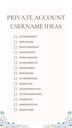 Printable List of Private Account Usernames Ideas Private Username Ideas, Username For Private Account Instagram, Private Accounts Names, Account Username Ideas, Private Account Username Ideas, Instagram Private Account, Usernames Ideas, Aesthetic Names For Instagram, Usernames For Instagram