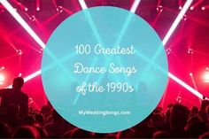 the words, 100 greatest dance songs of the 1990s are in front of an image of people