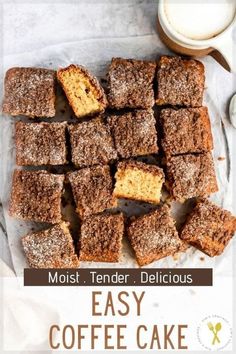 coffee cake cut into squares and placed on top of each other with the words, most tender delicious easy coffee cake