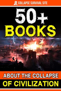 the book cover for 50 books about the collapse of civilization