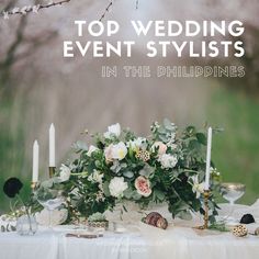 the top wedding event stylists in the philippines cover shows flowers and candles on a table