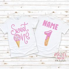 two t - shirts with ice cream cones on them and the words sweet one in pink