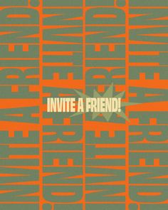 an orange and green poster with the words'invie a friend '