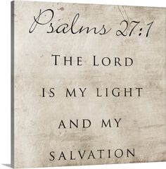 the lord is my light and my salvation on an old parchment paper with black ink